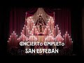 4k concierto completo san esteban 2023  virgen de los reyes