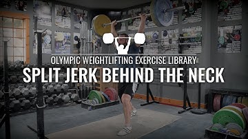 Split Jerk Behind the Neck | Olympic Weightlifting Exercise Library