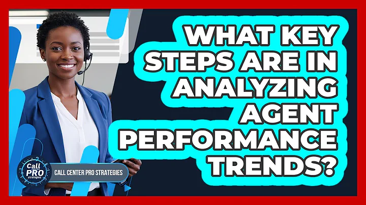 What Key Steps Are In Analyzing Agent Performance Trends?