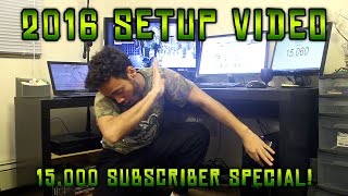 2016  SETUP VIDEO (Updated Gaming Setup) - 15,000 Subscriber Special w/ Synystersk8r