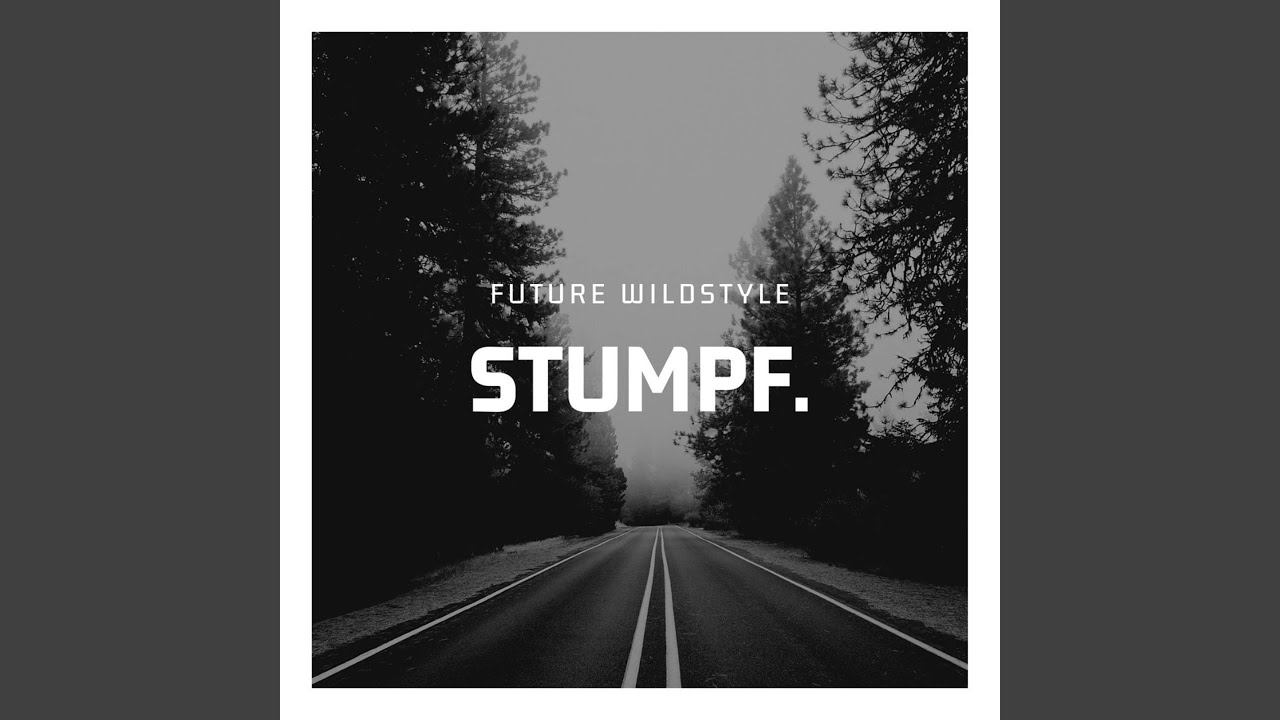 Watch Stumpf on YouTube Watch Stumpf on YouTube