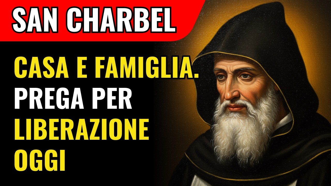 Oggi La Casa Si Libera: Preghiera A San Charbel, Cade Il Male E Giunge Una Grazia Per La Famiglia