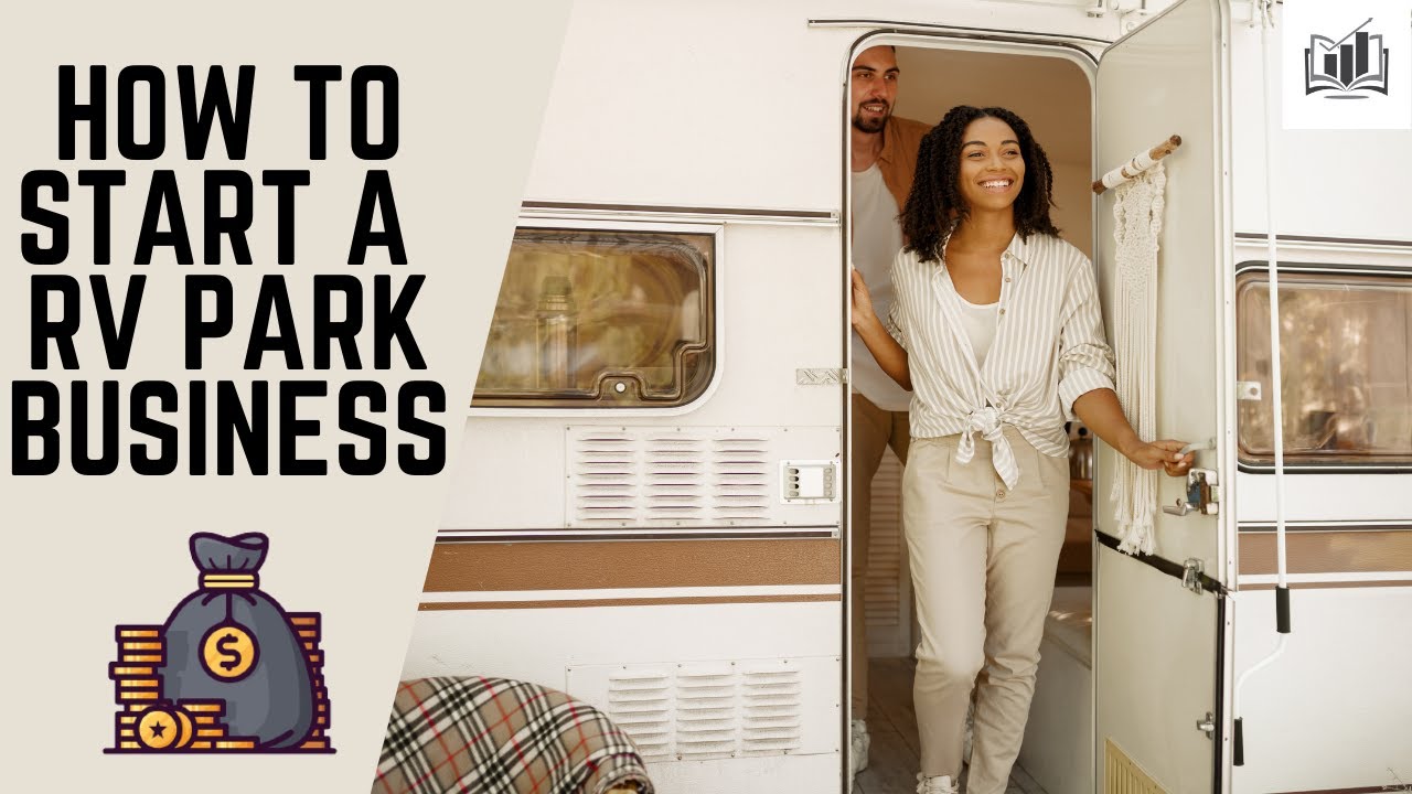 How To Start A RV Park Business Starting A RV Park Rental Business how-to-start-a-rv-park-business-starting-a-rv-park-rental-business
