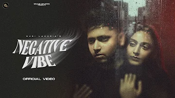 Negative Vibe (Full Video) - Guri Lahoria | Devilo | Grand Studio