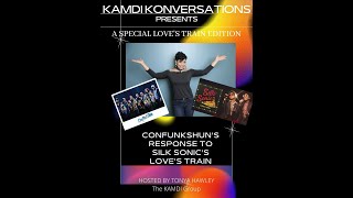 ConFunkShun Responds to Silk Sonic's Love's TrainA KAMDI Konversation Special Edition