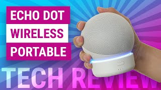 Make Your 4th Gen Amazon Echo Dot Mobile, Wireless and Portable | GGMM D4 Battery Base Review