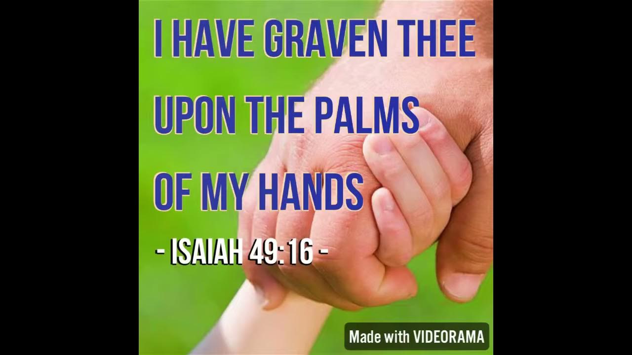 KJV Bible Songs: Graven on His palms (Isaiah 49:16) KJV Bible Songs: Graven on His palms (Isaiah 49:16)