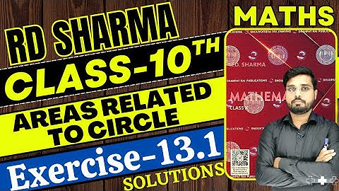 RD Sharma Class 10 Solution Chapter 13 | Areas Related To Circle | RD Sharma Exercise 13.1