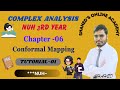 Complex Analysis, Ch-06 [ Conformal Mapping ]  Tutorial-01