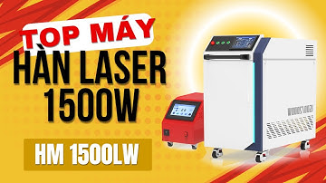 Máy hàn laser HIMAG Bí quyết để có mối hàn đẹp HM 1500LW