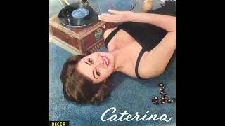 CATERINA - CATERINA VALENTE