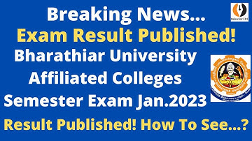 Bharathiar University| Affiliated Colleges Semester Exam Dec.2022/an.2023 Result PublishedHow to See