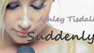 Ashley Tisdale-Suddenly (Lyrics)