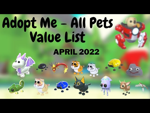 Adopt Me - All Pets Value List - January 2022 