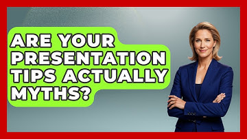 Are Your Presentation Tips Actually Myths? - Junior Year Jumpstart