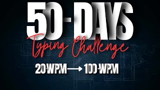 Day 2 of 50: Typing Speed Challenge – 10 to 13 WPM (Can I Reach 100?) #challenge