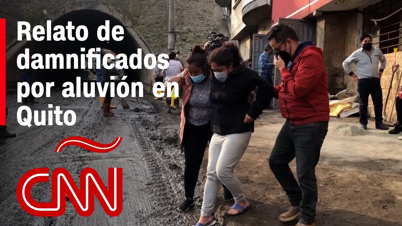 Damnificada por aluvión en Quito: Vi a mi hijo por casi un minuto flotando, pensé que se me moría