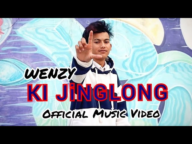 Khasi Rap Song "ki Jinglong" Wenzy (official music video)