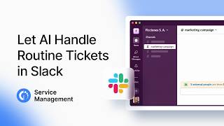 Information Stop Wasting Time on Simple Tickets: Virtual Service Agent For Slack Update