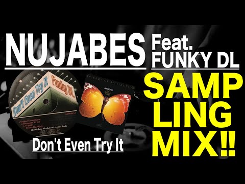 Hip Hop R&B Sampling MIX】Nujabes Funky DL / Don't Even Try