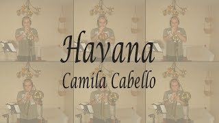 Video thumbnail of "Havana - Camila Cabello Brass (trompeta y trombón)"