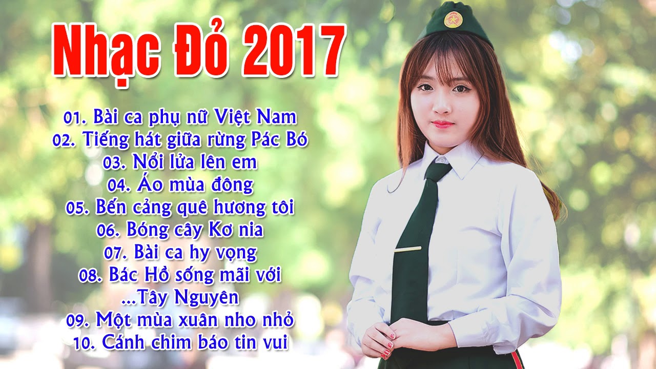 Nhạc Đỏ Trữ Tình Gái Xinh 2017 | Liên Khúc Nhạc Đỏ Cách Mạng Đặc Sắc Hay Nhất 2017 - YouTube