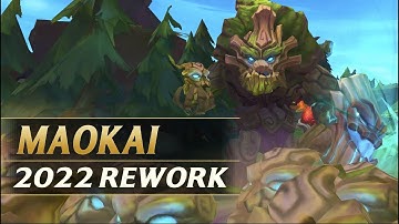 MAOKAI REWORK 2022 Gameplay Spotlight Guide - League of Legends