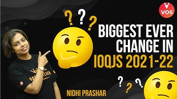IOQJS 21-22 | BIGGEST CHANGE EVER IN IOQJS Exam 🤔🤔❓❓ | DO NOT MISS | Complete Details | Nidhi Ma