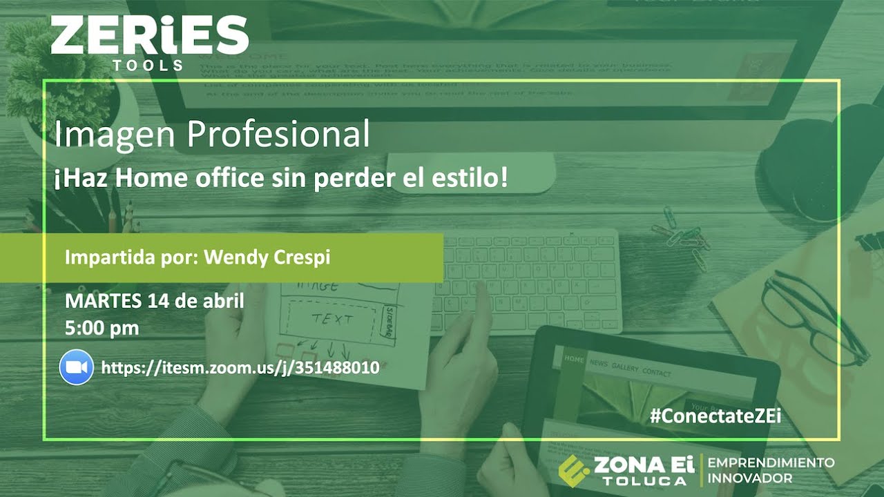 Zeries: Imagen Profesional ¡Haz Home office sin perder el estilo! (con  Wendy Crespi) - YouTube