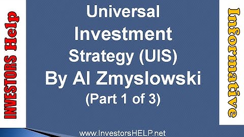 Universal Investment Strategy (Video 1 of 3)