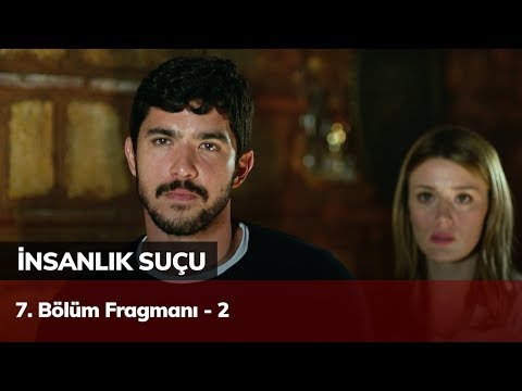 İnsanlık Suçu 7. Bölüm Fragmanı - 2