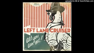 Left Lane Cruiser - Waynedale (432hz)