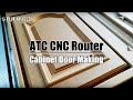 How to Make Cabinet Doors by ATC CNC Router Machine?