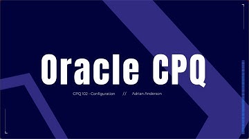 CPQ 102 - Configuration