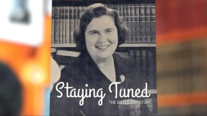 Staying Tuned: The Dottie Ray Story