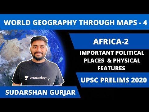 World Geography through Maps for Prelims 2020- Part 4 | Africa - 2 | UPSC CSE | Sudarshan Gurjar