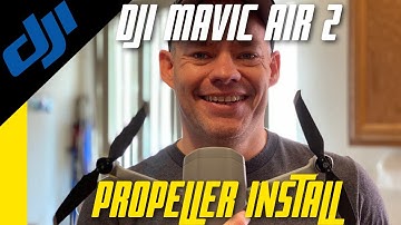 DJI MAVIC AIR 2 PROPELLER - How do I install these propellers?
