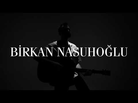 Birkan Nasuhoğlu - Gitmesi Bile Güzel