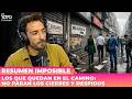 LOS QUE QUEDAN EN EL CAMINO: No PARAN los CIERRES y DESPIDOS | Resumen Imposible