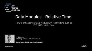 IBM Cognos Analytics Data Modules - Configuring your model with Relative Time