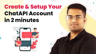 How to Create & Setup Your ChatAPI Account in 2 minutes