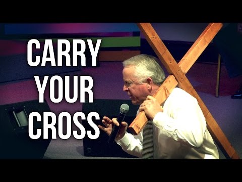“Carry Your Cross” – Stan Gleason