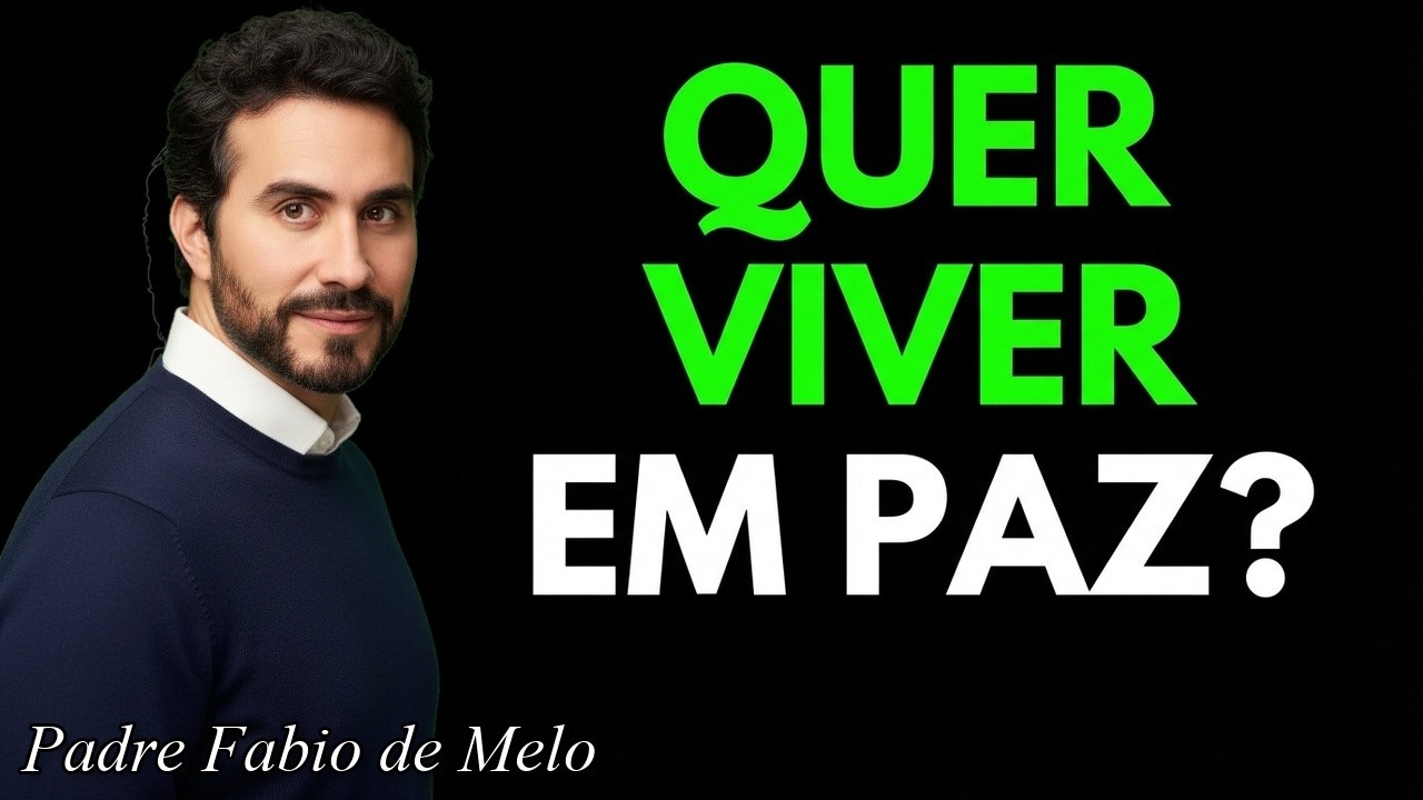 Quer viver em PAZ? Comece tirando isso da sua vida | Padre Fábio de Melo