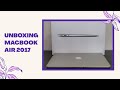Unboxing Macbook Air 13" Silver MQD32CI/A 2017