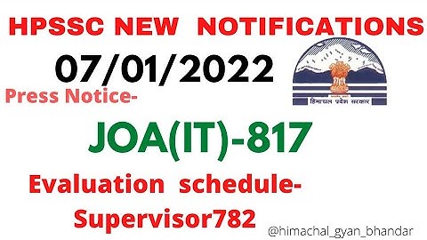 Hpssc JOA(IT) post code-817 press Notice & Evaluation Schedule of supervisor-782