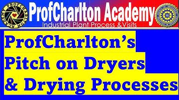 Lecture on the  BASICS of DRYERS AND DRYING  PROCESS: || Ccalculations