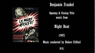 Benjamin Frankel: Night Beat (1947)