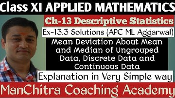 Ex-13.3 Solutions•Mean Deviation•Ch-13 Descriptive Statistics•ML Aggarwal•Class XI Applied Maths
