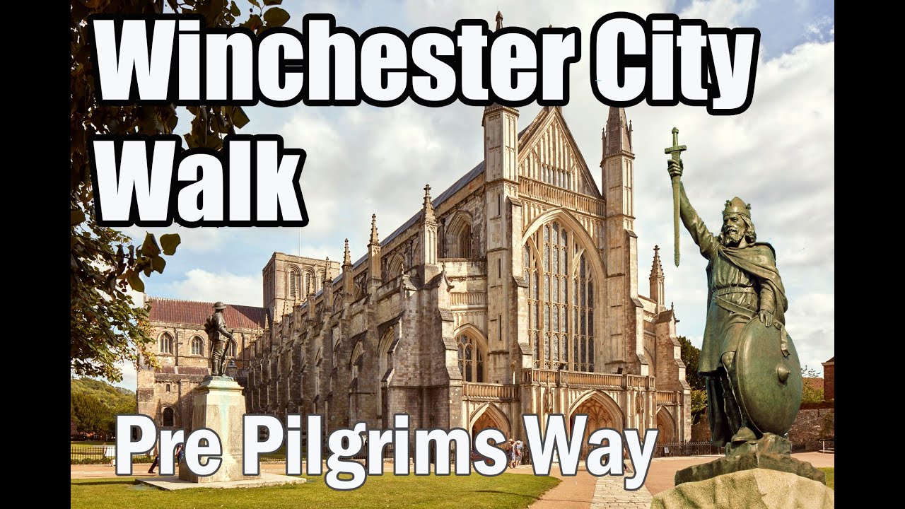 Winchester City Walk  Pilgrims Way 