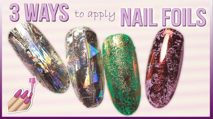 😎 3 Ways to Apply Nail Foils without Nail Glue!